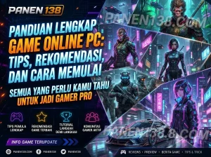 Panduan Lengkap Game Online PC: Tips, Rekomendasi, dan Cara Memulai